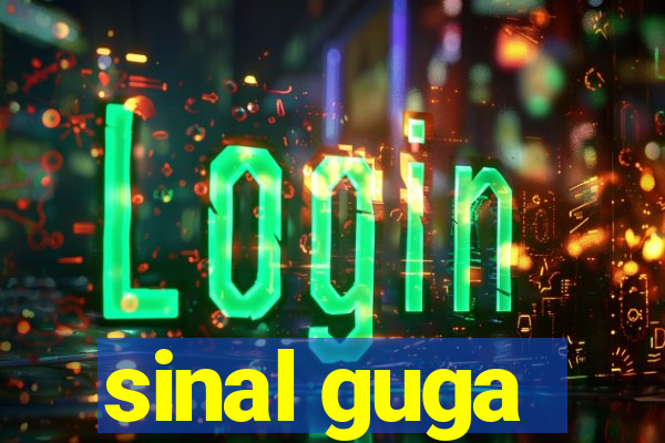 sinal guga
